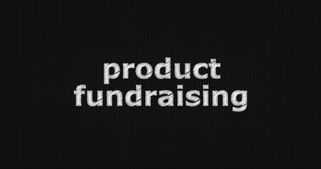 Product fundraising word on grey background.