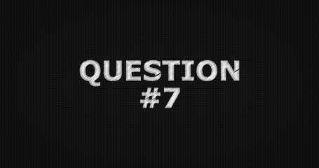 Question #7 word on grey background.