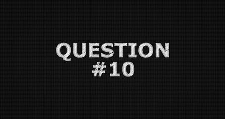 Question #10 word on grey background.