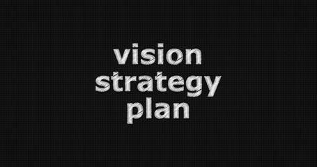 Vision strategy plan word on grey background.