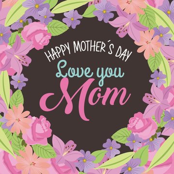 happy mothers day love mom round border flowers leaves natural decoration vector illustration
