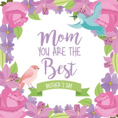 mom you are best bird ribbon floral delicate elegance vector illustration