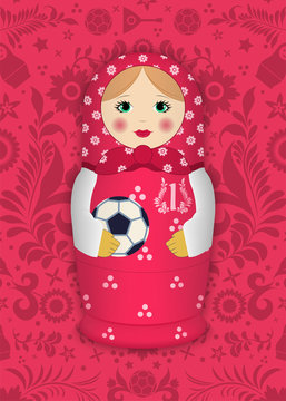 Matryoshka with a ball on the background of Russian patterns and elements. Football 2018. Vector illustration