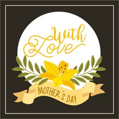 hibiscus flowers leaves ribbon with love mothers day vector illustration