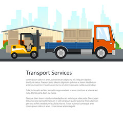 Flyer of Transport Services , Yellow Forklift Truck and Cargo Car with Boxes on the Background of the City , Loading of Goods in front of the Warehouse , Poster Brochure Design, Vector Illustration