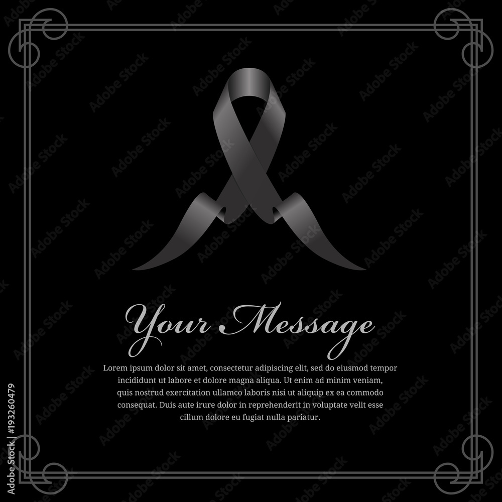 Poster funeral card - black ribbon and place for text in frame and black background vector design