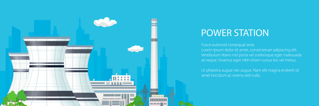 Banner with Power Plant , Thermal Station and Text, Nuclear Reactor and Power Lines on the Blue Background, Vector Illustration
