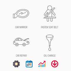 Car mirror repair, oil change and seat belt.