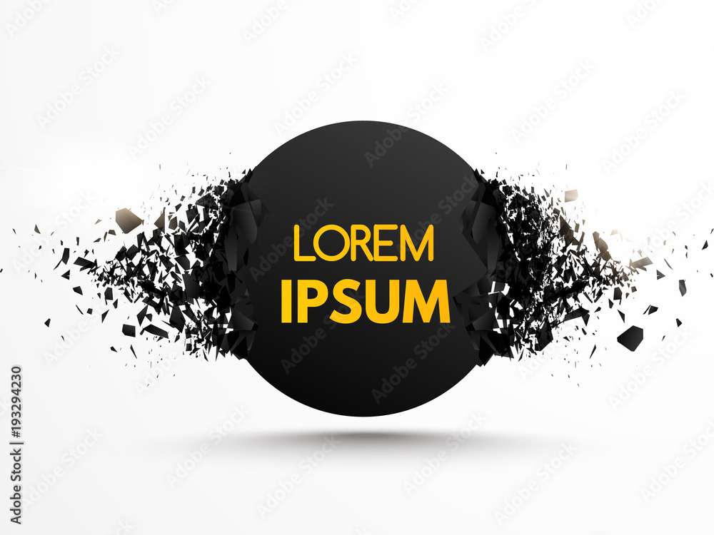 Poster round banner with explosion effect and many black particles.