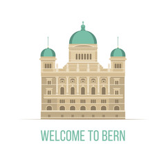 Welcome to Bern - vector color illustration Federal Palace icon, travel attraction, flat style design element
