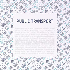 Public transport concept with thin line icons: train, bus, taxi, ship, ferry, trolleybus, tram, car sharing. Front and side view. Modern vector illustration for banner, web page, print media.