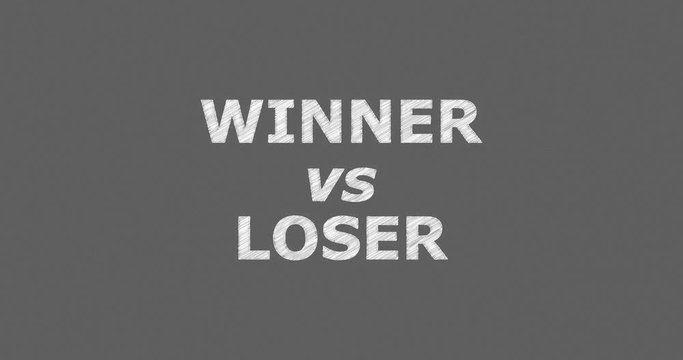 Writing or sketching a word WINNER vs LOOSER