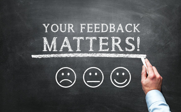 Your feedback matters