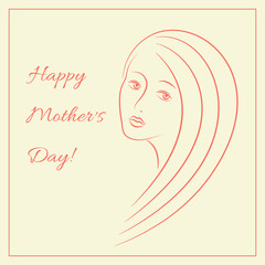 The stylized portrait of a young beautiful woman and congratulation «Happy Mother's Day». 