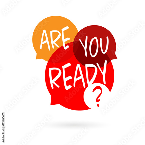"Are you ready ?" Stock image and royalty-free vector files on Fotolia