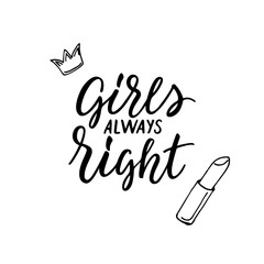 Girls always right! Modern calligraphy and feminine hand drawn icons.