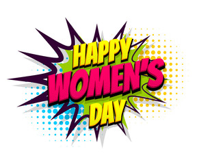 8 march happy women's day, international holiday. Comic text speech bubble halftone effect. Comics book cartoon balloon. Pop art chat wow text box cloud. Greeting sticker label woman's day.