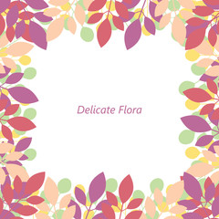 Frame of multicolored leaves. Delicate Flora. Isolated vector.