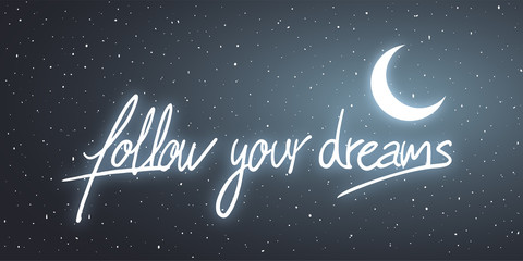 follow your dreams message - obrazy, fototapety, plakaty