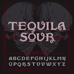 "Tequila Sour". Label design typeface. Retro font set with skull background and vintage design elements.
