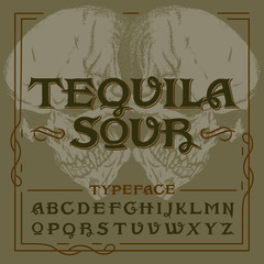 "Tequila Sour". Label design typeface. Retro font set with skull background and vintage design elements.