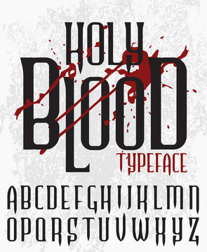 "Holy blood" retro label typeface. Stylish font set with blood drips on grunge background.