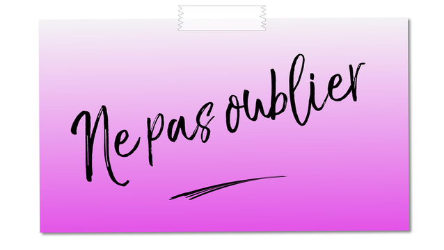 ne pas oublier papier scotch&eacute; violet