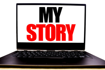 Handwritten text showing My Story. Business concept writing for Telling Tell About You Written on monitor front screen, white background with space office view.