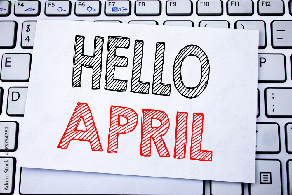 Poster handwritten text caption showing hello april. business concept writing for spring welcome written on