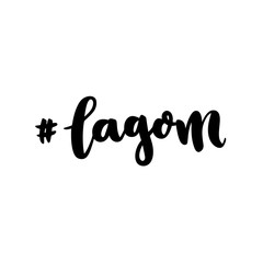 Scandinavian term. Lagom (Swedish) - balance, moderation, just right. It can be used for card, mug, brochures, poster, template etc.