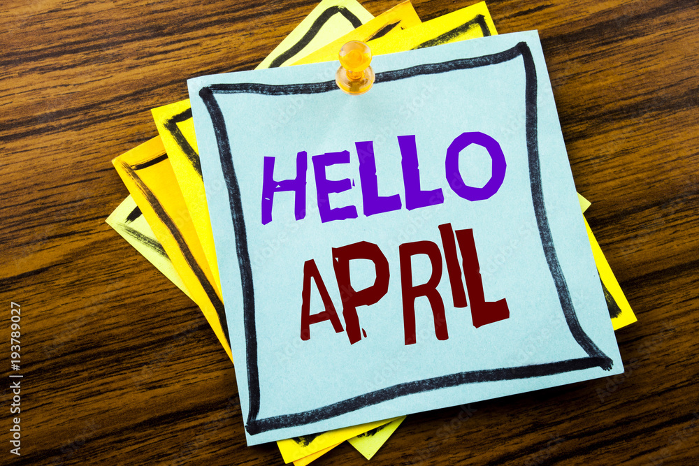 Poster writing text showing hello april. business concept for spring welcome written on sticky note paper o