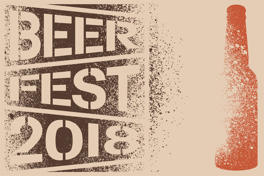 Beer Fest 2018 typographical stencil spray grunge style poster design. Retro vector illustration.