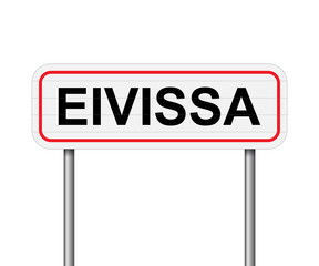 Welcome to Eivissa, Spain road sign vector