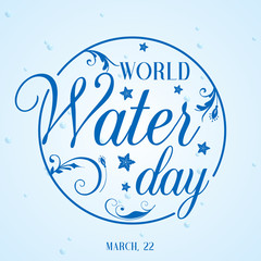 Modern poster with underwater background and hand drawn lettering for World Water Day. Vector illustration for your design, greeting card, banner, calendar or placard template. March 22. Holiday