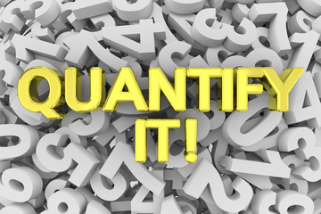 Quantify It Evaluate Amount Measure Word 3d Illustration