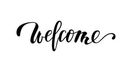 Naklejka premium welcome. Hand drawn calligraphy and brush pen lettering. design for holiday greeting card and invitation, housewarming, baby shower, decorations flyers, posters, banner