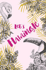 Hand drawn flamingo and tukan. Vector design. Lets flamingle Lettering quote. © valeriyabtsk