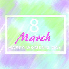 8 March, International Womens Day vector frame greeting card with bright splash colours.
