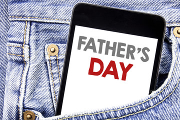Writing text showing Father s Day. Business concept for Dad Celebration Event written on cellphone phone smartphone in the men pocket.