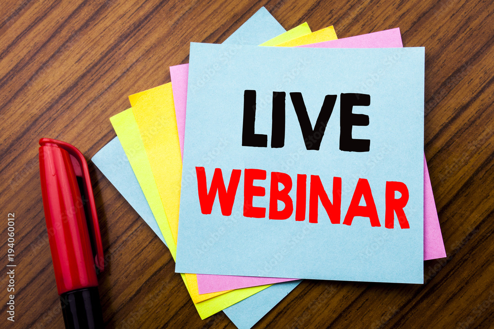 Poster handwriting announcement text live webinar. concept for business web e-learning written on sticky st