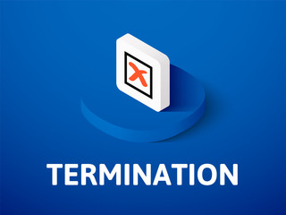 Termination isometric icon, isolated on color background