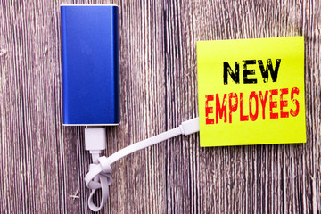 Handwriting Announcement text showing New Employees. Business concept for Welcome Staf Recruiting...