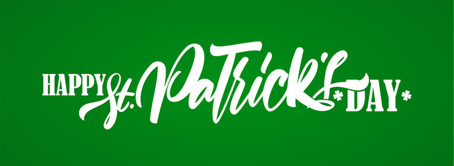 Greeting banner with Hand drawn calligraphic type lettering of Happy St. Patrick's Day on green background.