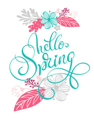 Hello Spring Hand drawn text and design for greeting card. Trendy hand lettering quote, fashion graphics, scandinavian art print for posters and greeting cards design. Calligraphic isolated quote