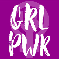 GRL PWR - Girl Power- hand drawn lettering phrase about woman, female, feminism on the violet background. Fun brush ink inscription for photo overlays, greeting card or print, poster design.