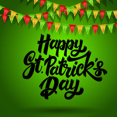 Happy St. Patrick's Day. Lettering phrase on background with flags. Design element for poster, banner, card.