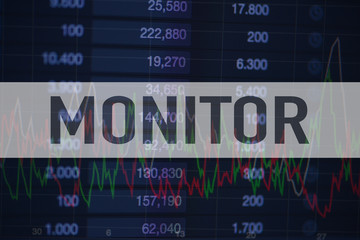 Background of numbers and trading charts with the word Monitor written above. Economy.