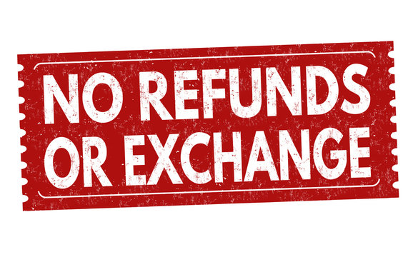 No Refunds Or Exchange Grunge Rubber Stamp