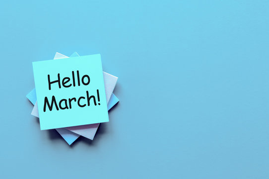 Hello March - message at workplace with empty space for text, mockup or template. 1st. day of march - 1 spring month