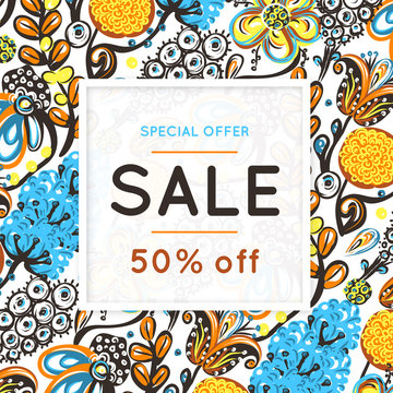 Sale. Floral pattern. Hand drawn flowers. Discount. Shopping. Commerce. Colorful background with blossom. Abstract herb. Springtime. Flyer, advertising, banner, signboard, poster. Vector, eps10